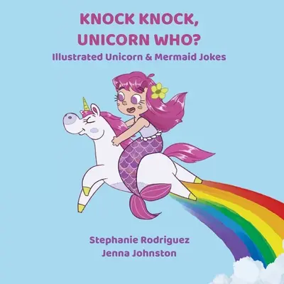 Toc Toc, ¿Unicornio Quién? - Knock Knock, Unicorn Who?