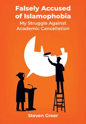 Falsamente acusada de islamofobia: mi lucha contra la cancelación académica - Falsely Accused of Islamophobia: My Struggle Against Academic Cancellation