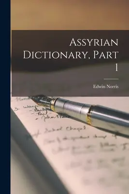 Diccionario asirio, Parte 1 - Assyrian Dictionary, Part 1