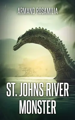 El monstruo del río St. Johns - St. Johns River Monster