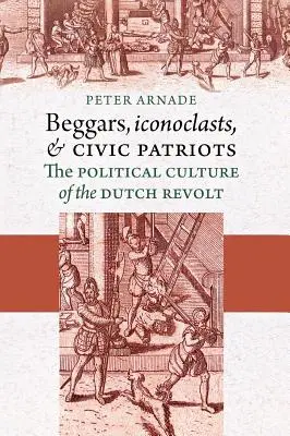 Mendigos, iconoclastas y patriotas cívicos - Beggars, Iconoclasts, and Civic Patriots