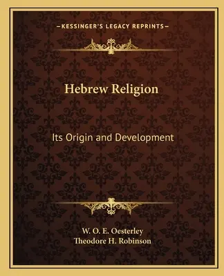 La religión hebrea: Origen y evolución - Hebrew Religion: Its Origin and Development
