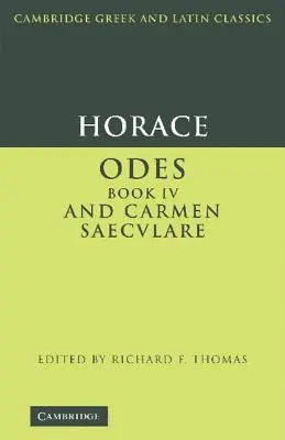 Horacio: Odas IV y Carmen Saeculare - Horace: Odes IV and Carmen Saeculare