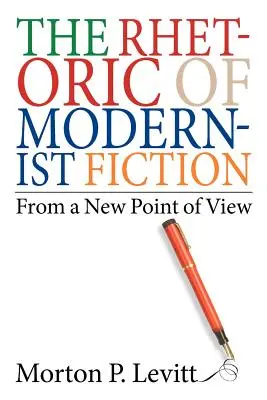 La retórica de la ficción modernista: Desde un nuevo punto de vista - The Rhetoric of Modernist Fiction: From a New Point of View