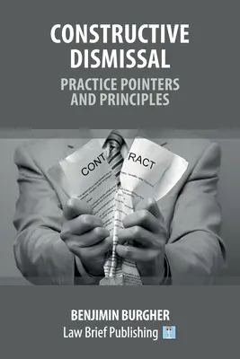 Despido Constructivo - Consejos Prácticos y Principios - Constructive Dismissal - Practice Pointers and Principles