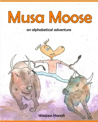 Musa Moose - Una aventura alfabética: Edición especial - Musa Moose - An Alphabetical Adventure: Special Edition