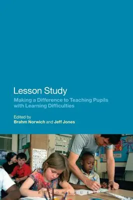 Estudio de la lección: Cómo marcar la diferencia en la enseñanza de alumnos con dificultades de aprendizaje - Lesson Study: Making a Difference to Teaching Pupils with Learning Difficulties