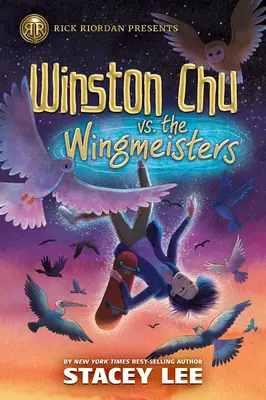 Rick Riordan Presenta: Winston Chu contra los Wingmeisters - Rick Riordan Presents: Winston Chu vs. the Wingmeisters