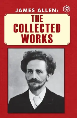 James Allen: Obras Completas - James Allen: The Collected Works