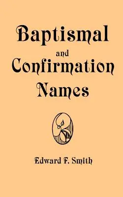 Nombres de bautizo y confirmación - Baptismal and Confirmation Names