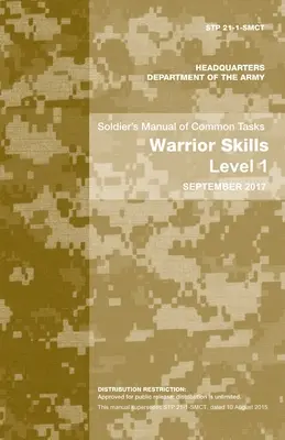 Manual de tareas comunes del soldado: Warrior Skills Level 1 - Soldier's Manual of Common Tasks: Warrior Skills Level 1