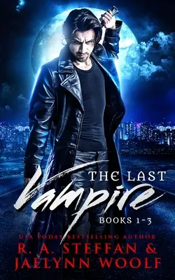 El Último Vampiro: Libros 1-3 - The Last Vampire: Books 1-3