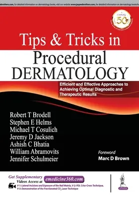 Consejos y trucos en dermatología procedimental: Enfoques eficientes y eficaces para lograr resultados diagnósticos y terapéuticos óptimos - Tips and Tricks in Procedural Dermatology: Efficient and Effective Approaches to Achieving Optimal Diagnostic and Therapeutic Results