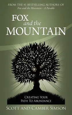 El Zorro y la Montaña: Creando Tu Camino Hacia La Abundancia - Fox and the Mountain: Creating Your Path to Abundance