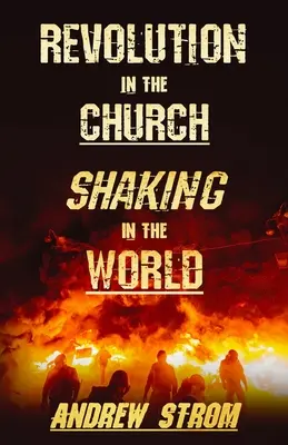 Revolución en la Iglesia - Sacudidas en el mundo - Revolution in the Church - Shaking in the World