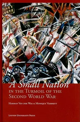 Una pequeña nación en la agitación de la Segunda Guerra Mundial: dinero, finanzas y ocupación - A Small Nation in the Turmoil of the Second World War: Money, Finance and Occupation