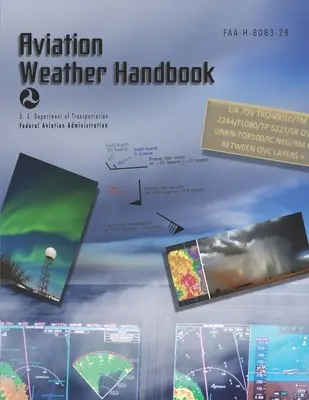 Aviation Weather Handbook FAA-H-8083-28 (tapa blanda, color) (Administración Federal de Aviación (FAA)) - Aviation Weather Handbook FAA-H-8083-28 (paperback, color) (Federal Aviation Administration (FAA))