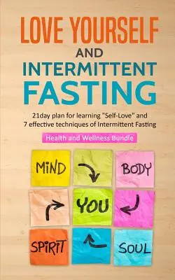 Quiérete y Ayuno Intermitente - Love Yourself and Intermittent Fasting