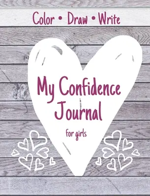 Mi diario de confianza para chicas - My Confidence Journal for Girls