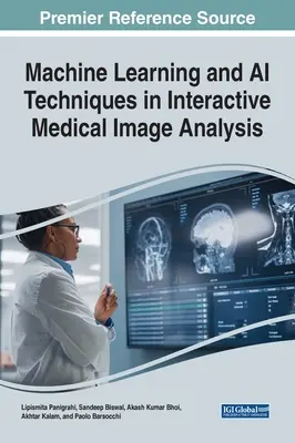 Técnicas de aprendizaje automático e IA en el análisis interactivo de imágenes médicas - Machine Learning and AI Techniques in Interactive Medical Image Analysis