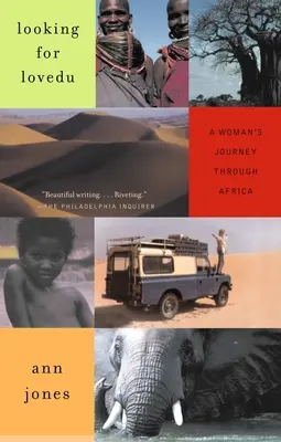 En busca de Lovedu: El viaje de una mujer por África - Looking for Lovedu: A Woman's Journey Through Africa