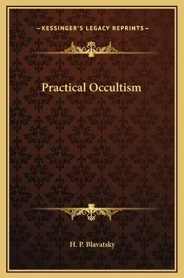 Ocultismo Práctico - Practical Occultism