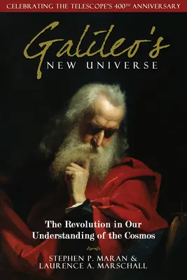 El nuevo universo de Galileo: La revolución en nuestra comprensión del cosmos - Galileo's New Universe: The Revolution in Our Understanding of the Cosmos