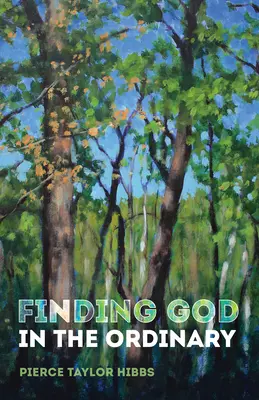 Encontrar a Dios en lo ordinario - Finding God in the Ordinary