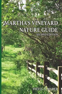 Guía de la naturaleza de Martha's Vineyard: Segunda Edición - Martha's Vineyard Nature Guide: Second Edition