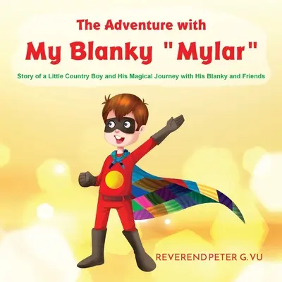 La aventura con mi Blanky Mylar - The Adventure with My Blanky Mylar