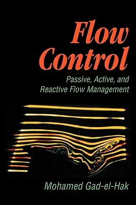 Control de flujo: Gestión Pasiva, Activa y Reactiva del Flujo - Flow Control: Passive, Active, and Reactive Flow Management