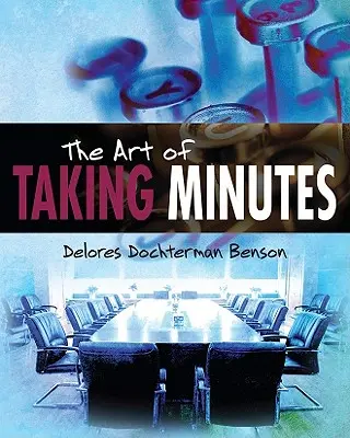 El arte de tomar minutos - The Art of Taking Minutes