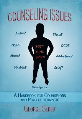 Counseling Issues: Manual para asesores y psicoterapeutas - Counseling Issues: A Handbook For Counselors And Psychotherapists