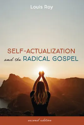La autorrealización y el Evangelio radical - Self-Actualization and the Radical Gospel