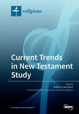 Tendencias actuales en el estudio del Nuevo Testamento - Current Trends in New Testament Study