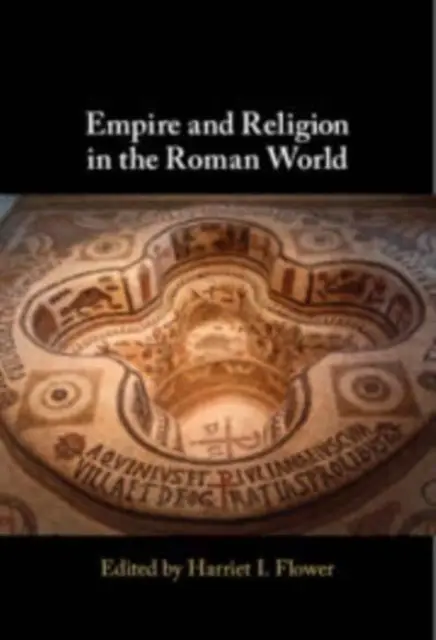 Imperio y religión en el mundo romano - Empire and Religion in the Roman World