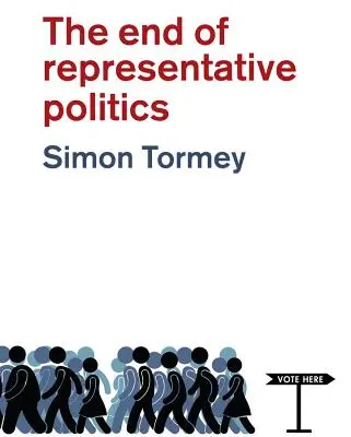 El fin de la política representativa - The End of Representative Politics