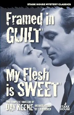 Enmarcado en la culpa / Mi carne es dulce - Framed in Guilt / My Flesh is Sweet