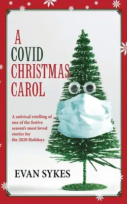 Un cuento de Navidad de Covid - A Covid Christmas Carol