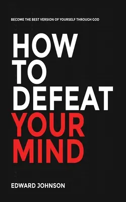 Cómo vencer a tu mente - How to defeat your mind