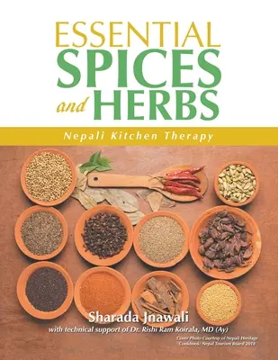 Especias y hierbas esenciales: Terapia de cocina nepalí - Essential Spices and Herbs: Nepali Kitchen Therapy