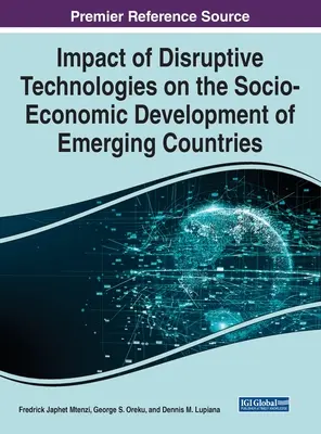 Impacto de las tecnologías disruptivas en el desarrollo socioeconómico de los países emergentes - Impact of Disruptive Technologies on the Socio-Economic Development of Emerging Countries