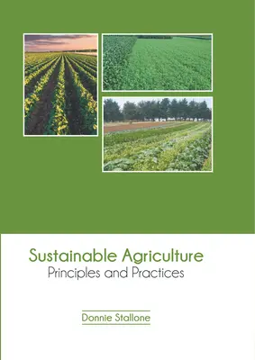 Agricultura sostenible: Principios y prácticas - Sustainable Agriculture: Principles and Practices