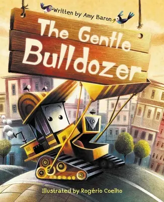 El suave bulldozer - The Gentle Bulldozer