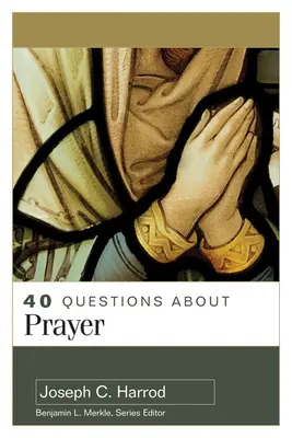 40 preguntas sobre la oración - 40 Questions about Prayer