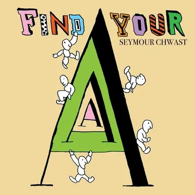 Encuentra tu a: Una búsqueda de letras del alfabeto - Find Your a: An Alphabet Letter Search