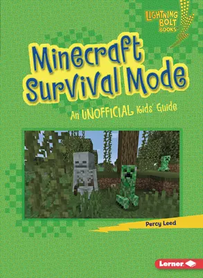 Modo Supervivencia de Minecraft: Guía no oficial para niños - Minecraft Survival Mode: An Unofficial Kids' Guide