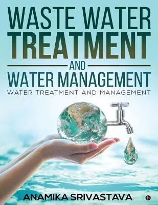 Tratamiento y Gestión del Agua Tratamiento y gestión del agua - Waste Water Treatment and Water Management: Water Treatment and Management