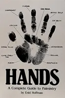 Manos - Guía completa de quiromancia - Hands - A Complete Guide to Palmistry