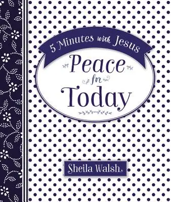 5 minutos con Jesús: Paz para hoy - 5 Minutes with Jesus: Peace for Today